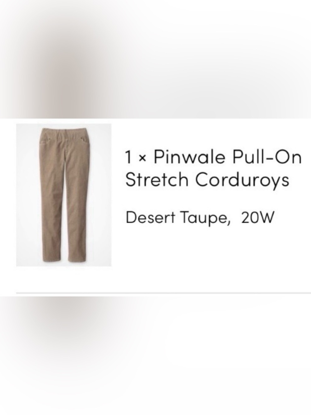 Coldwater Creek Taupe Corduroy Pants
